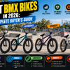 Best BMX Bikes in 2026: The Complete Buyer's Guide